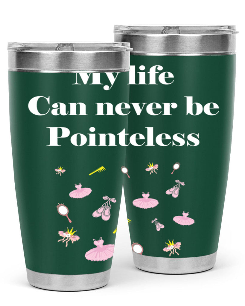 Ballerina My Life never be Ballet 2#- ballet- Tumbler