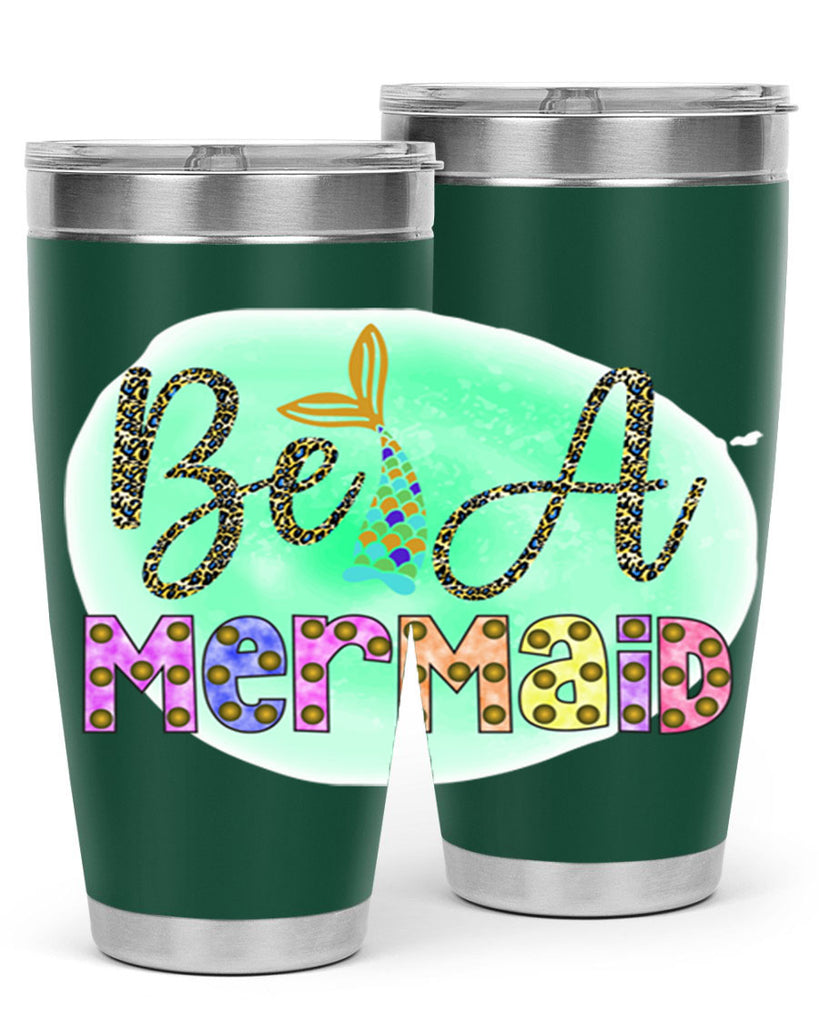 Be A Mermaid 51#- mermaid- Tumbler