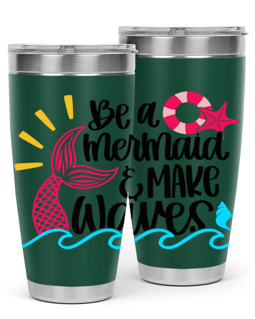 Be A Mermaid Make Waves Style 53#- summer- Tumbler