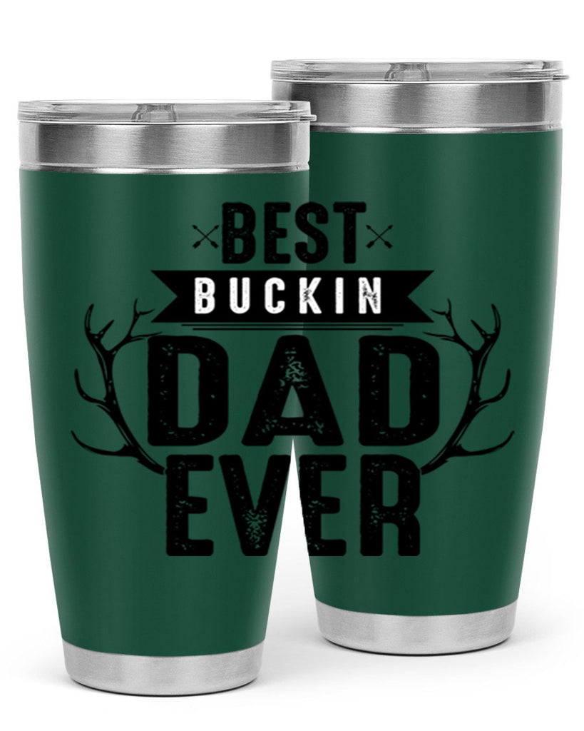 Best Buckin Dad ever 48#- dad- Tumbler