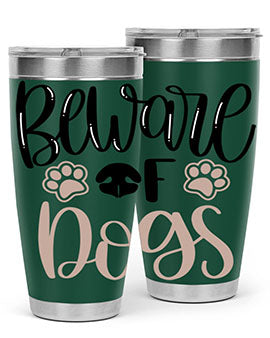 Beware Of Dogs Style 33#- dog- Tumbler