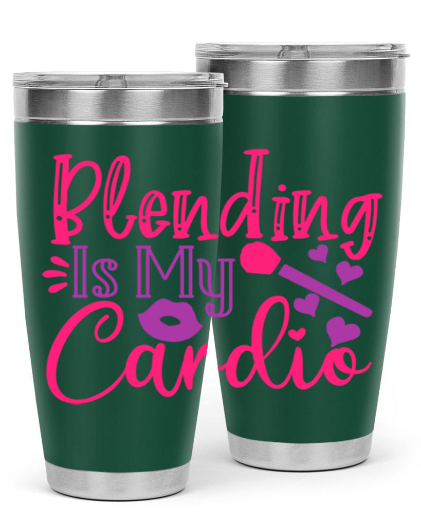 Blending Is My Cardio Style 247#- make up- Tumbler