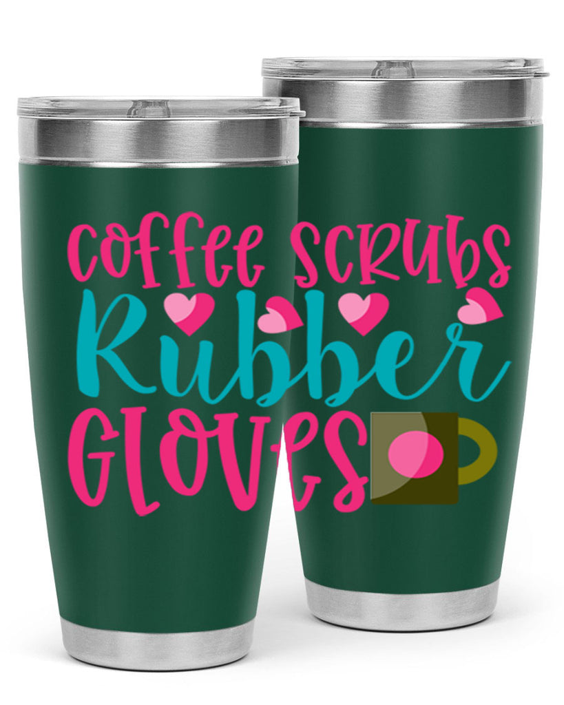 Coffee Scrubs Rubber Gloves Style 391#- nurse- tumbler