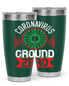 Corona Virus Ground Zero Style 5#- corona virus- Tumbler