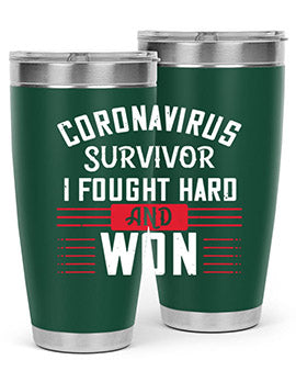 Corona Virus Survivor i fought and own Style 4#- corona virus- Tumbler