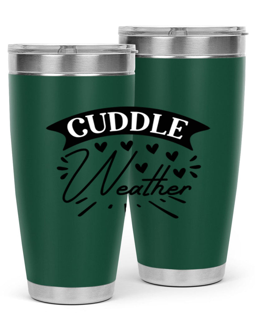 Cuddle Weather 84#- winter- Tumbler