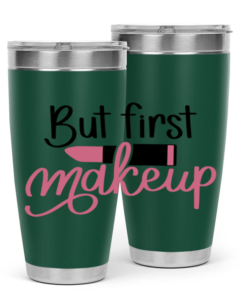 DXFBut First MakeupBut First Makeup Style 157#- make up- Tumbler