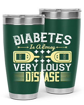 Diabetes is a lousy Very lousy disease Style 1#- diabetes- Tumbler