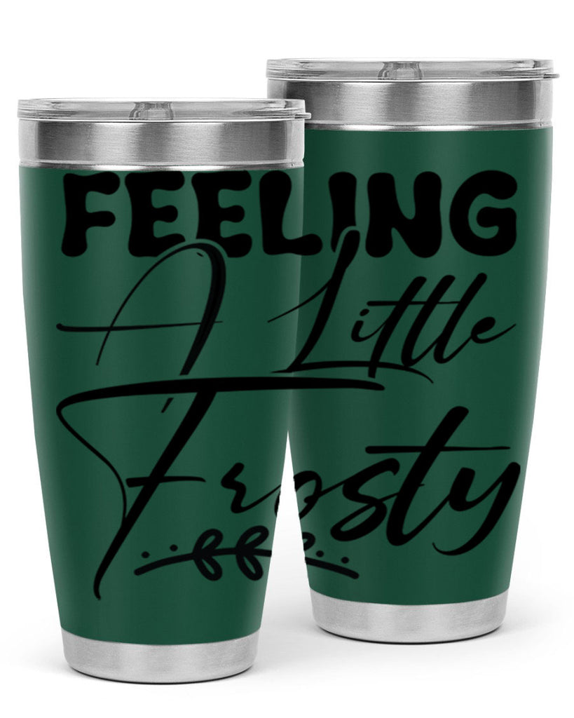 Feeling a little frosty 104#- winter- Tumbler