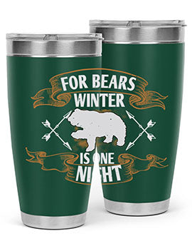 For bears, winter is one night 53#- Bears- Tumbler