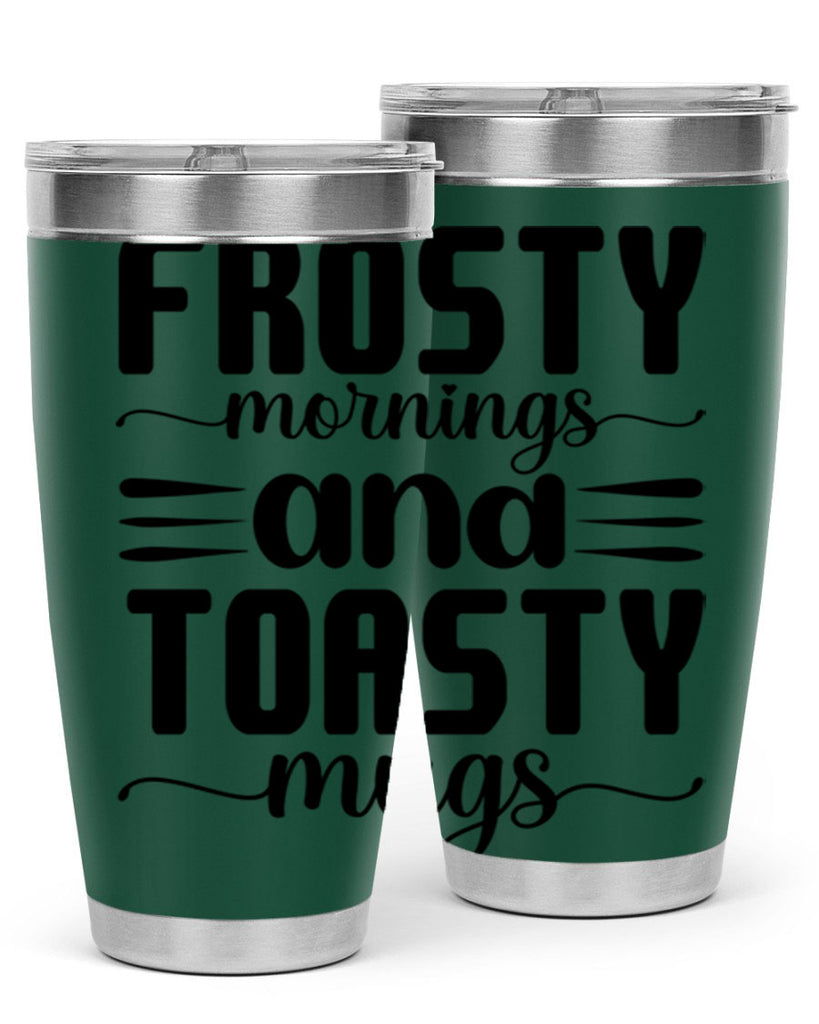 Frosty Mornings and Toasty Mugs 108#- winter- Tumbler