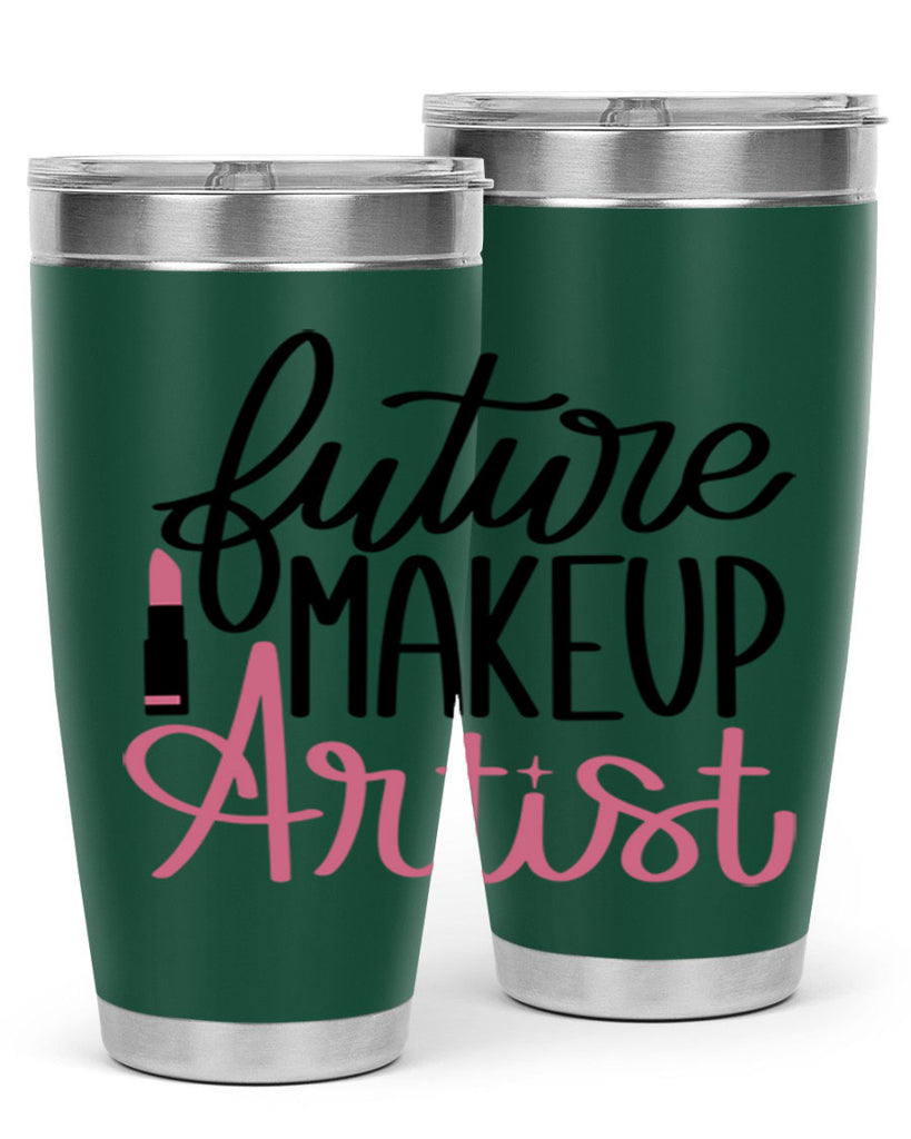 Future Makeup Artist Style 99#- make up- Tumbler