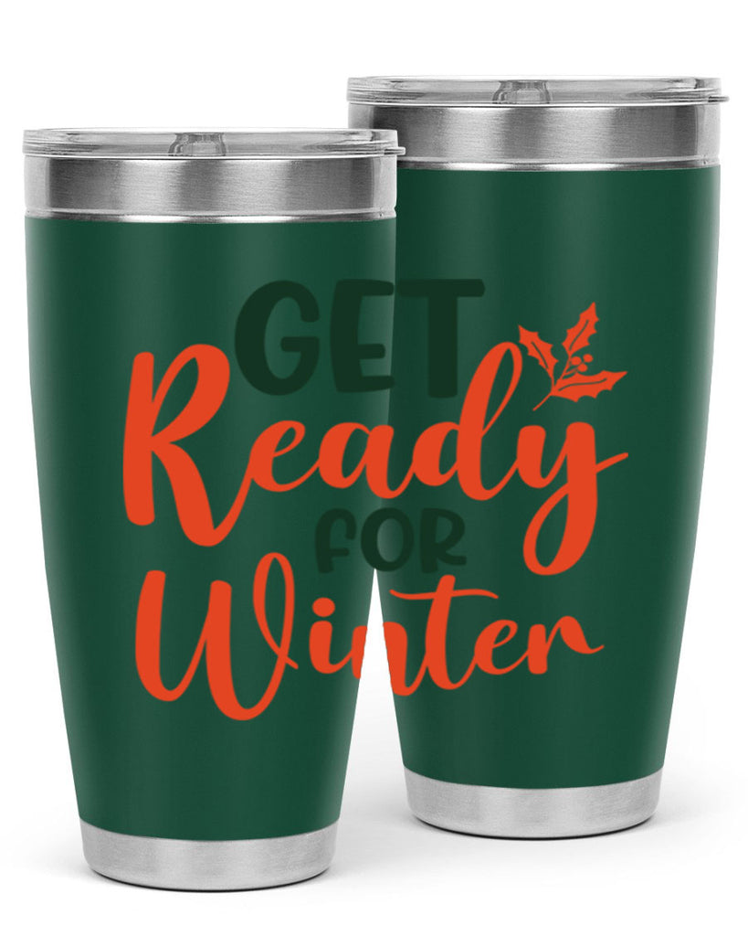 Get Ready For Winter 114#- winter- Tumbler