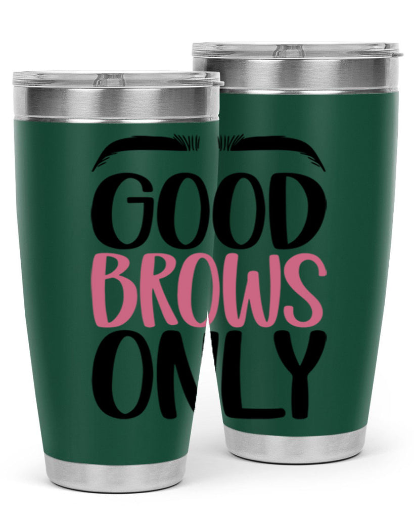 Good Brows Only Style 96#- make up- Tumbler