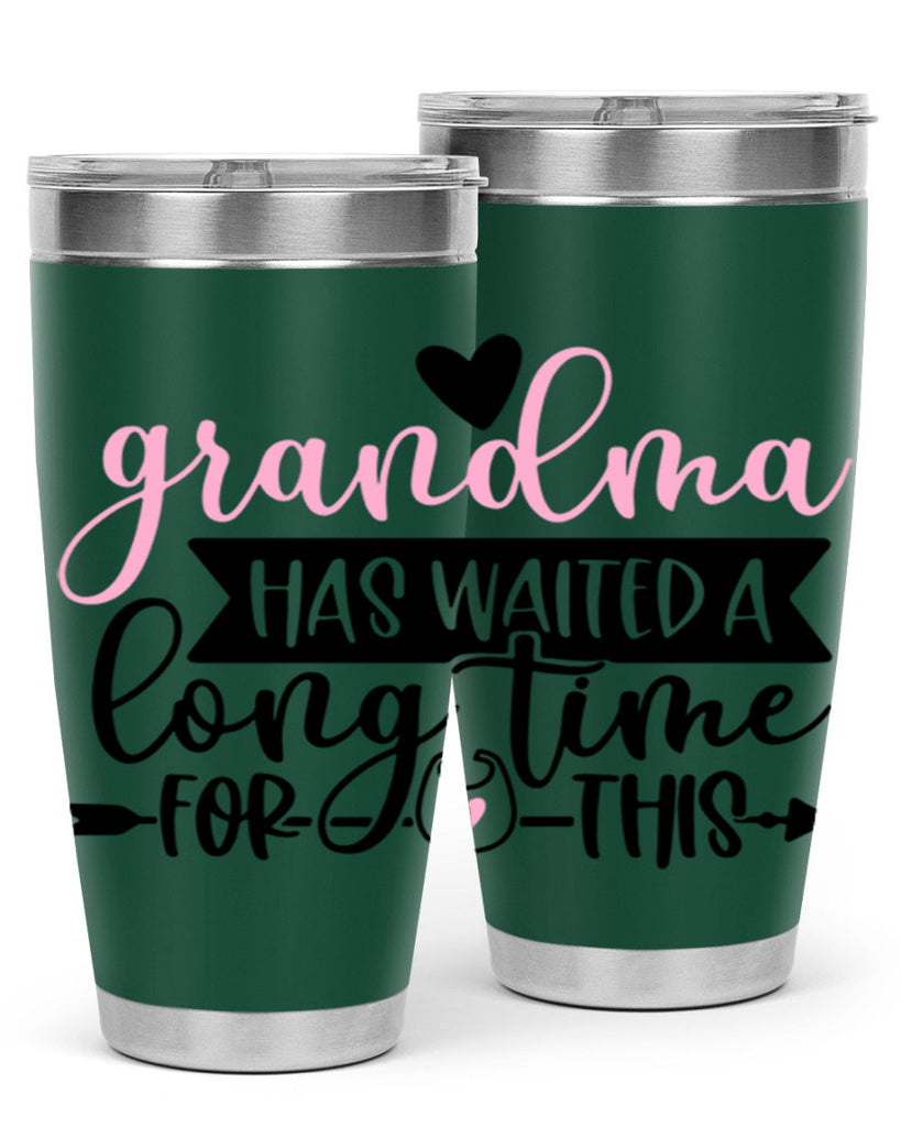 Grandma Has Waited A Long Time For This Style 95#- baby- tumbler