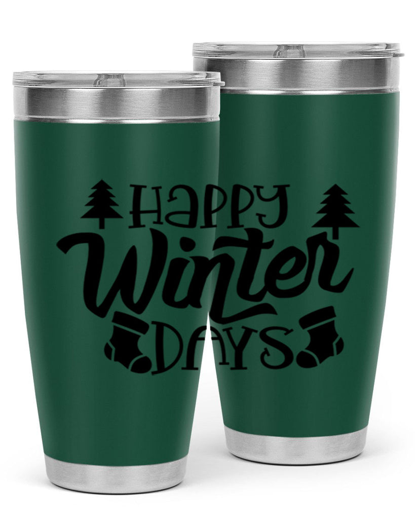 Happy Winter Days 122#- winter- Tumbler