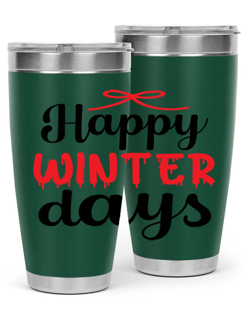 Happy winter days 123#- winter- Tumbler