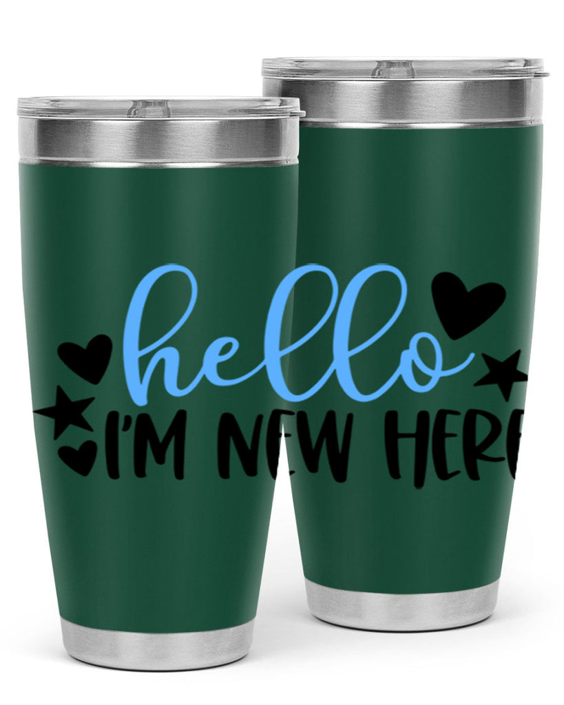 Hello Im New Here Style 93#- baby- tumbler