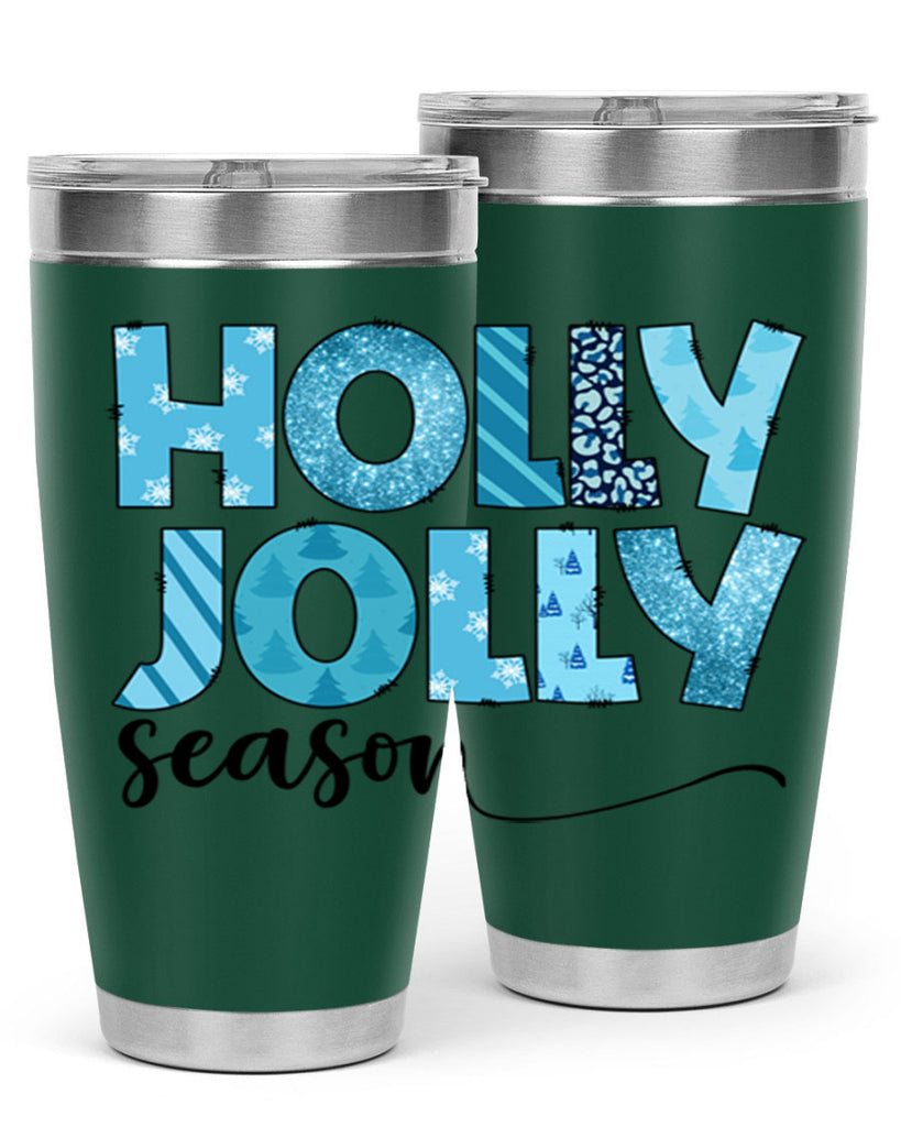 Holly Jolly season 193#- winter- Tumbler