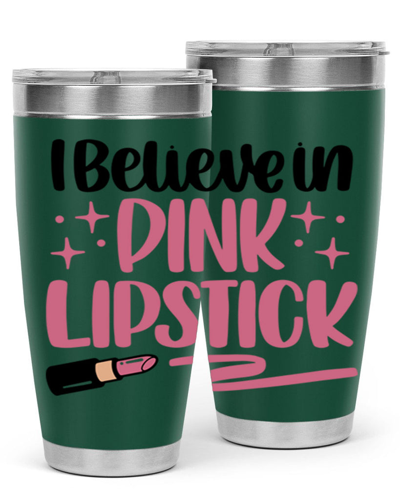 I Believe In Pink Lipstick Style 85#- make up- Tumbler