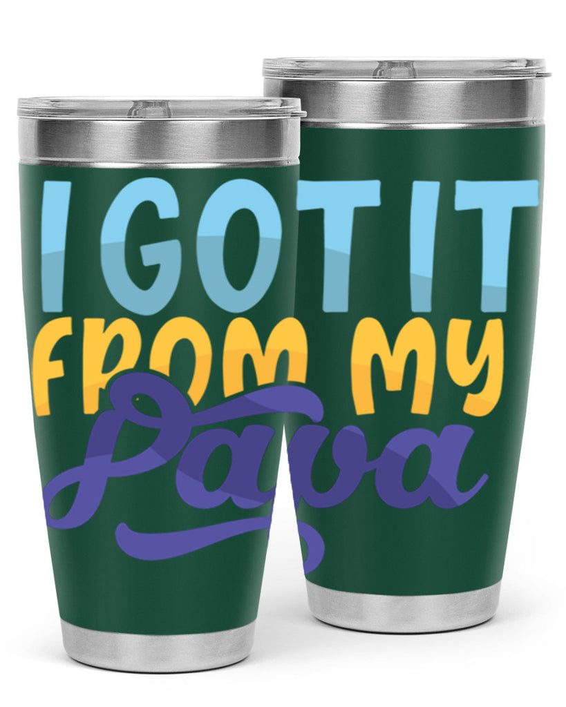 I Got It From My Papa Style 252#- baby- tumbler