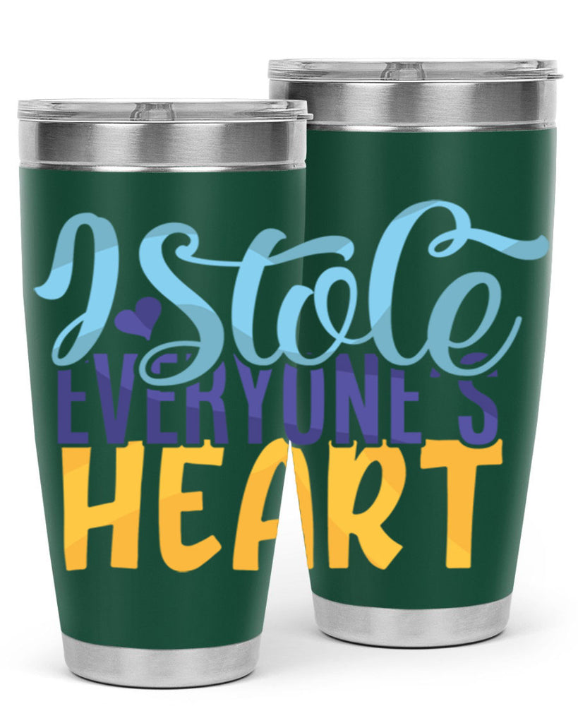 I Stole Everyones Heart Style 247#- baby- tumbler