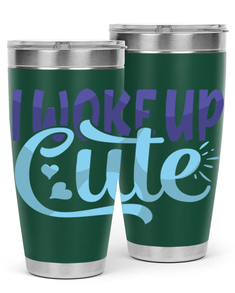 I Woke Up Cute Style 246#- baby- tumbler