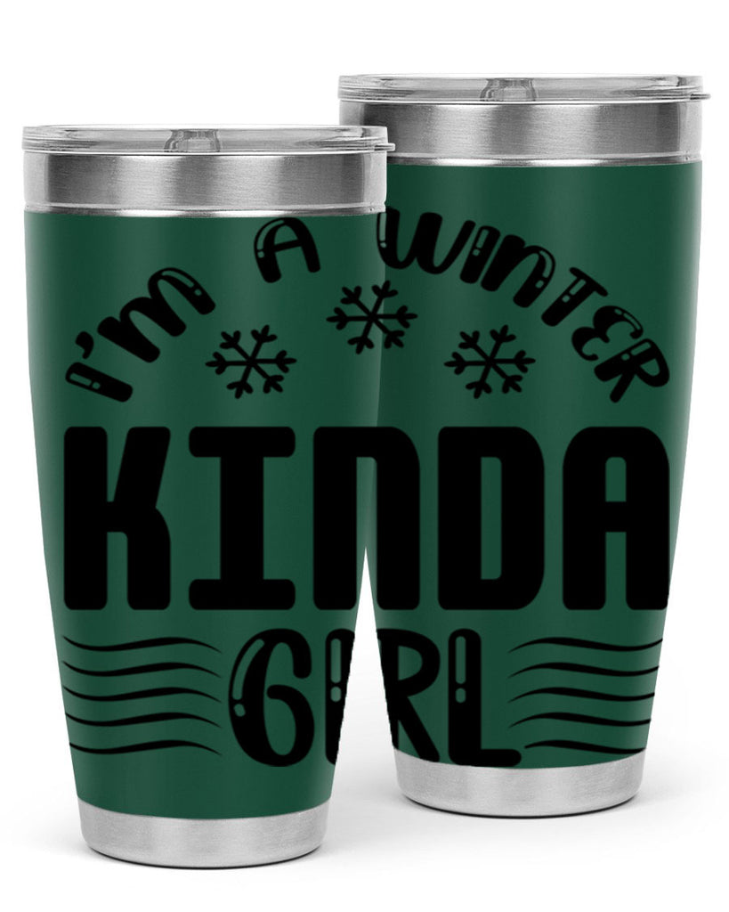I m a Winter Kinda 245#- winter- Tumbler