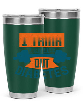 I think I can wipe out diabetes Style 30#- diabetes- Tumbler