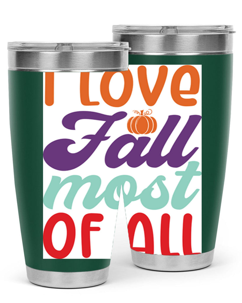 ILoveFallMostof 347#- fall- Tumbler