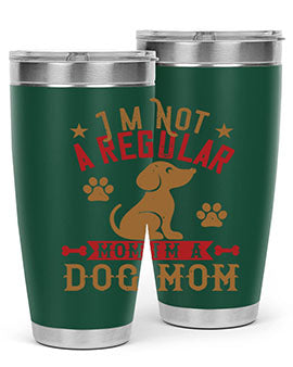 Im Not A Regular Mom Im A Dog Mom Style 185#- dog- Tumbler