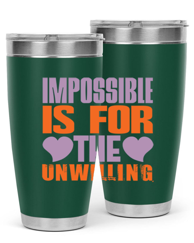 Impossible is for the unwilling Style 26#- cleaner- tumbler