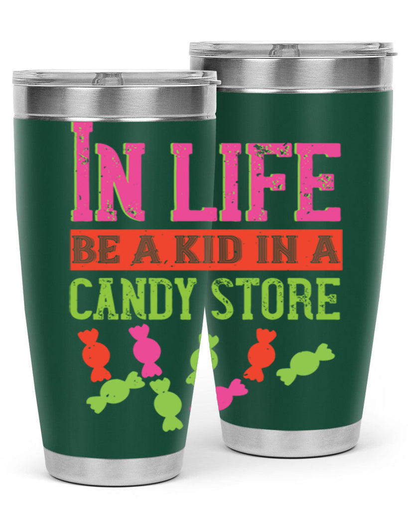 In life be a kid in a candy store Style 30#- baby- Tumbler