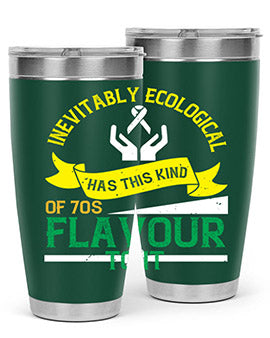 Inevitably ecological awareness has this kind of s flavour to it Style 40#- self awareness- Tumbler