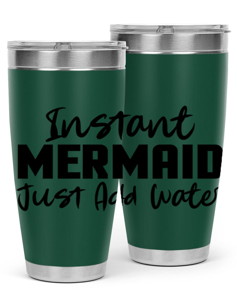 Instant Mermaid just add water 274#- mermaid- Tumbler