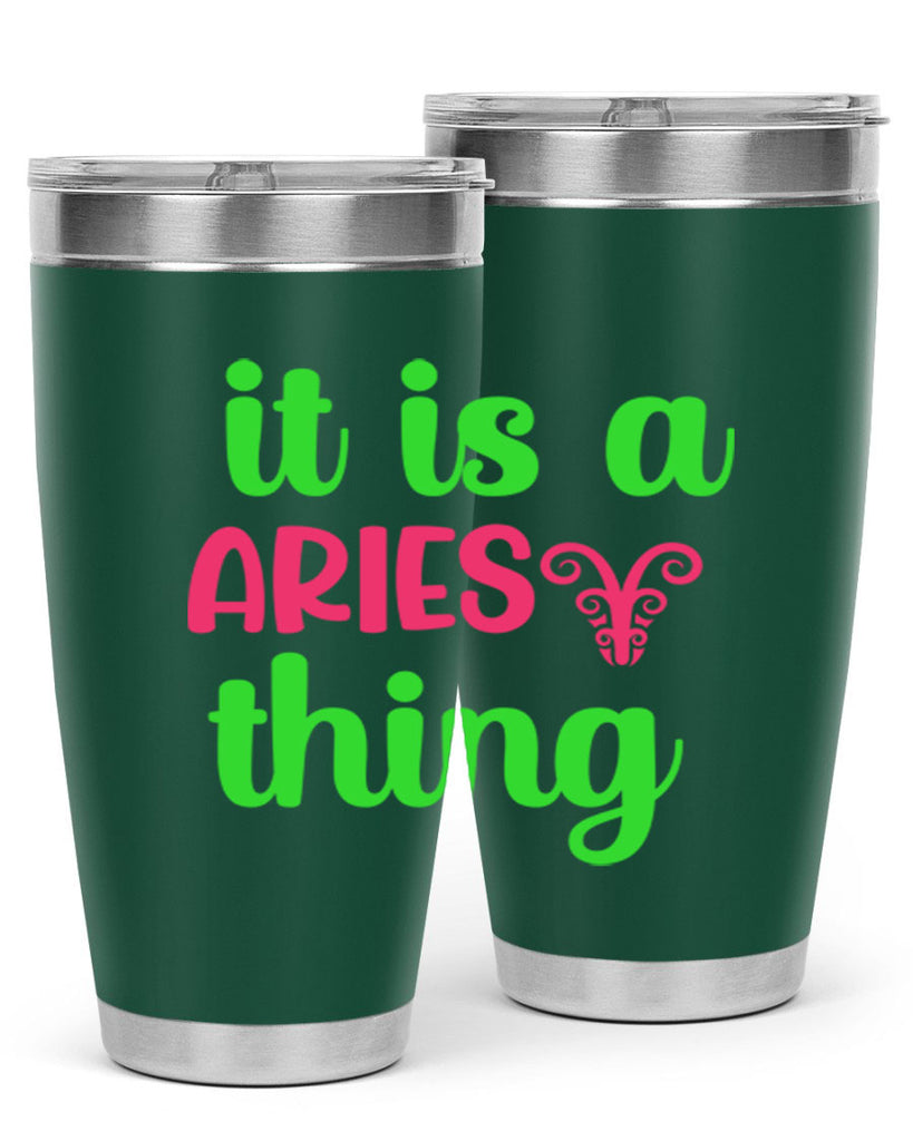 It is a aries thing 253#- zodiac- Tumbler