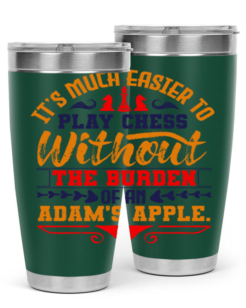 It’s much easier to play chess without the burden of an Adam’s apple 30#- chess- Tumbler