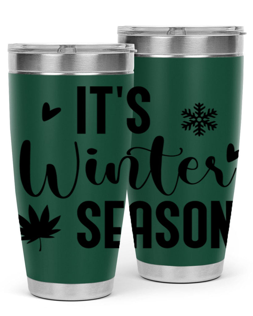 Its Winter Season262#- winter- Tumbler