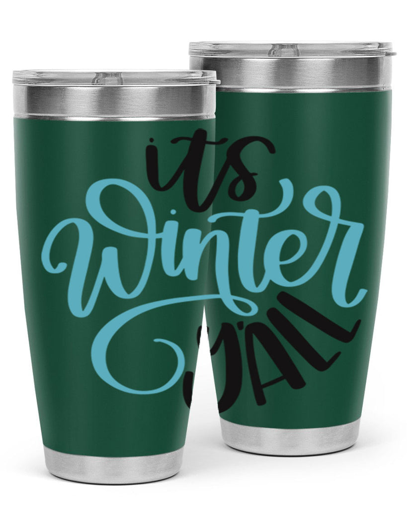 Its Winter YALL341#- winter- Tumbler
