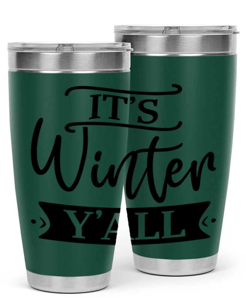 Its Winter Yall265#- winter- Tumbler