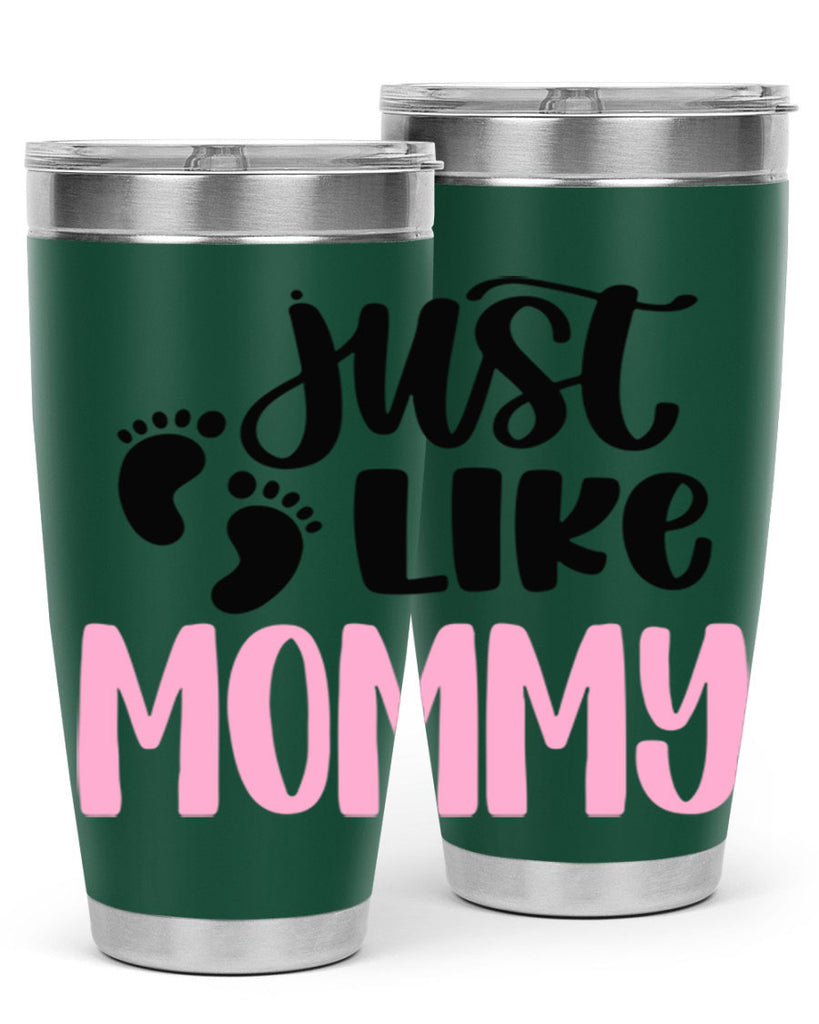 Just Like Mommy Style 76#- baby- tumbler