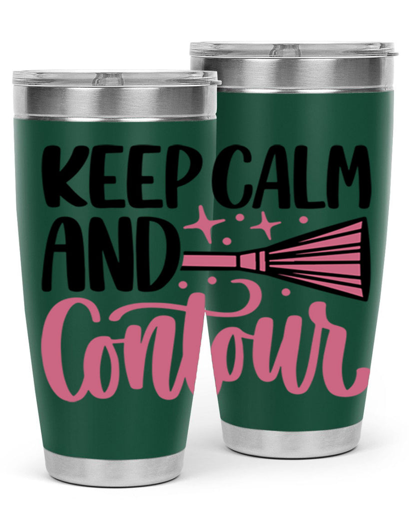 Keep Calm And Contour Style 73#- make up- Tumbler