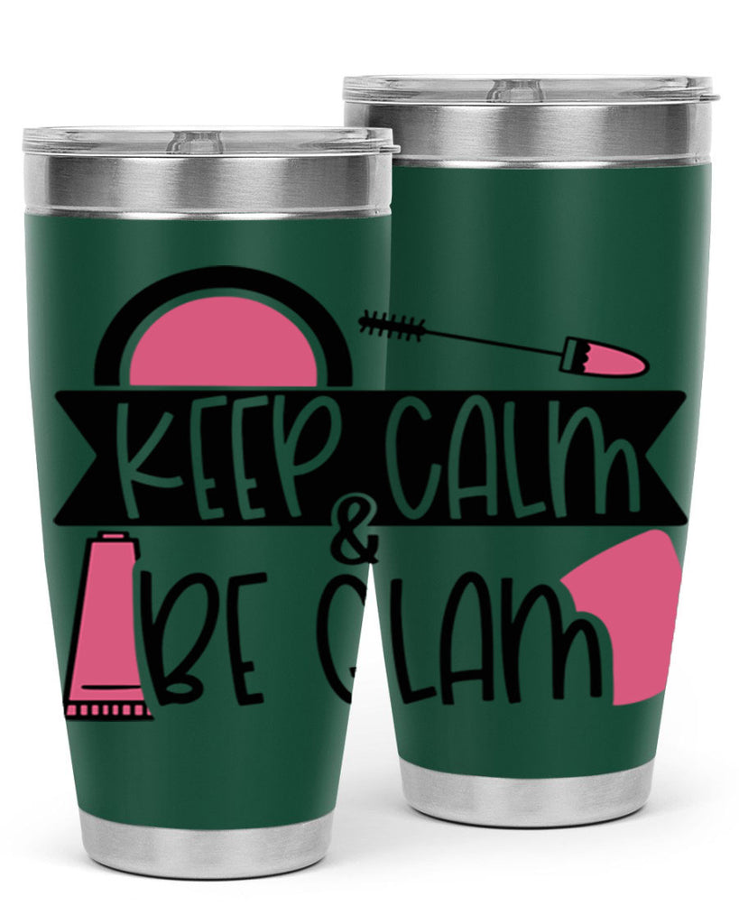 Keep Calm Be Glam Style 75#- make up- Tumbler