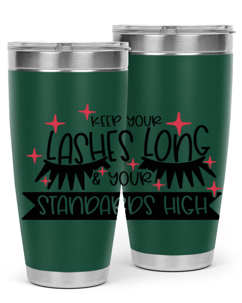 Keep Your Lashes Long Your Standards High Style 72#- make up- Tumbler