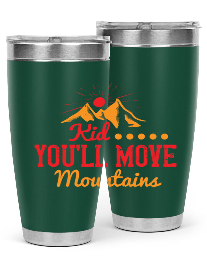 Kid youll move mountains Style 28#- baby- Tumbler