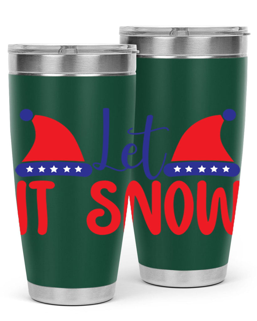 Let It Snow 289#- winter- Tumbler