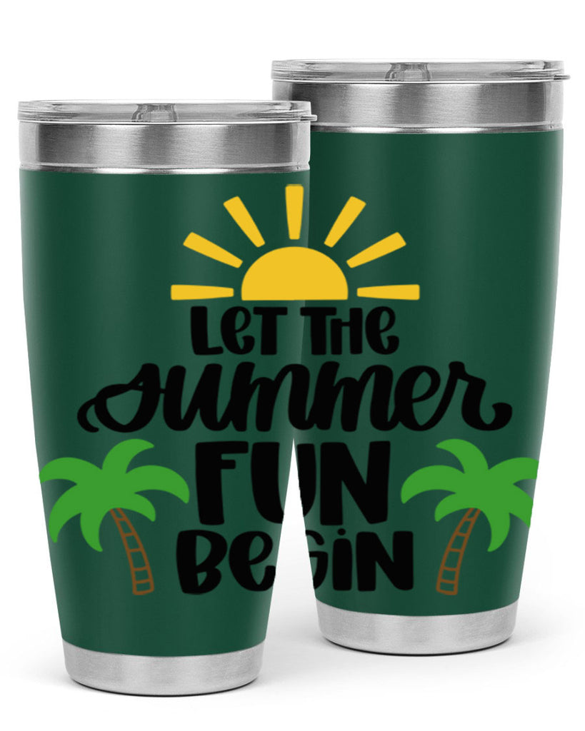 Let The Summer Fun Begin Style 35#- summer- Tumbler