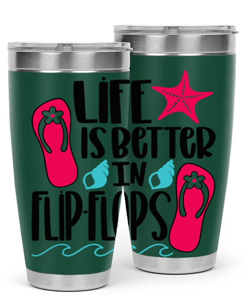 Life Is Better Is FlipFlops Style 31#- summer- Tumbler