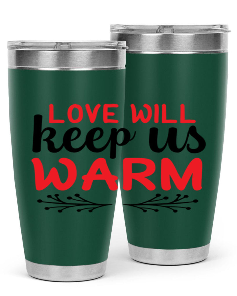 Love will keep us warm 314#- winter- Tumbler