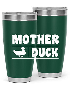 Mother ducker Style 24#- duck- Tumbler
